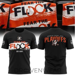 Anaheim Ducks 2026 Playoffs Fear The Flock TShirt V3 by Drovenwear.com