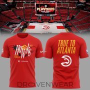 Atlanta Hawks 2026 Playoffs "True To Atlanta" Shirt