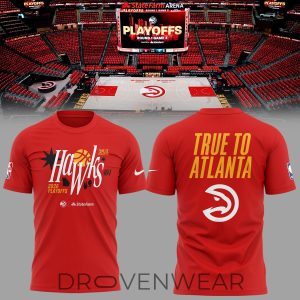 Atlanta Hawks 2026 Playoffs True To Atlanta Shirt by Drovenwear.com