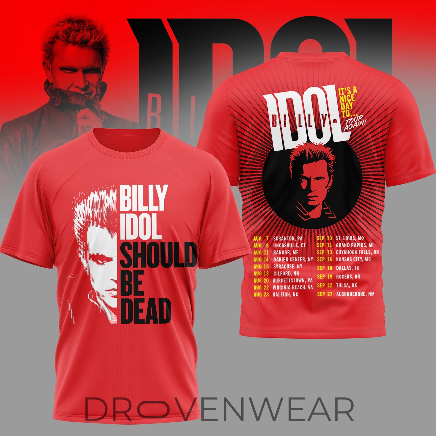 Billy Idol "Should Be Dead" It's A Nice Day To… Tour Again 3D Shirt Billy Idol "Should Be Dead" It's A Nice Day To… Tour Again 3D Shirt