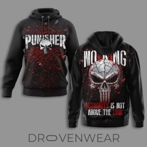 Marvel The Punisher Authority Is Not Above The Law 3D Hoodie by Drovenwear.com