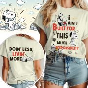 Snoopy Built for this much responsibility Doin' less, livin' more 3D T-shirt