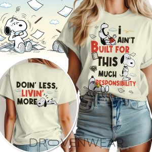 Snoopy-Built-for-this-much-responsibility-Doin-less-livin-more-3D-Tshirt-1.jpg