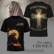The Chosen Stayed Faithful Through The Anger Shirt