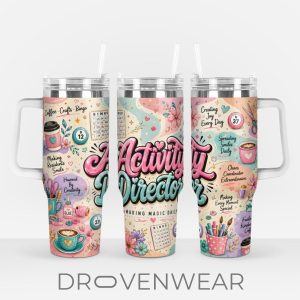 Activity Director Appreciation 40oz Tumbler Gift by Drovenwear.com
