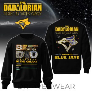 Best-Dad-In-The-Galaxy-Toronto-Blue-Jays-Personalized-Sweatshirt-1.jpg