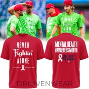 Philadelphia Phillies Mental Health Awareness Tee – Never Fight Alone Break The Stigma - Image 12