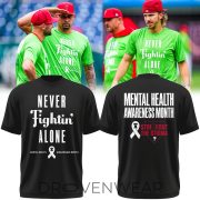 Philadelphia Phillies Mental Health Awareness Tee – Never Fight Alone Break The Stigma - Image 6