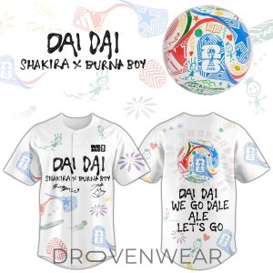 Shakira ft Burna Boy World Cup 2026 DAI DAI Collector Jersey by Drovenwear.com