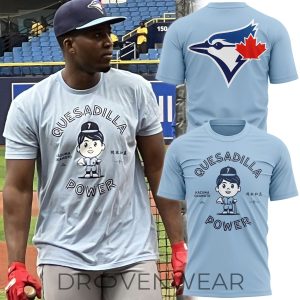 Toronto Blue Jays Quesadilla Power Baseball Lover Graphic Tee by Drovenwear.com
