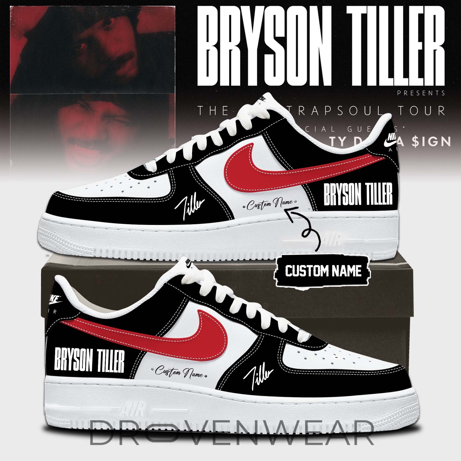 Bryson Tiller ”The Neo Trapsoul Tour” Signature - Shoes AF1 Bryson Tiller ”The Neo Trapsoul Tour” Signature - Shoes AF1