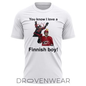 Carolina Hurricanes You Know I Love A Finnish Boy Fan Shirt by Drovenwear.com