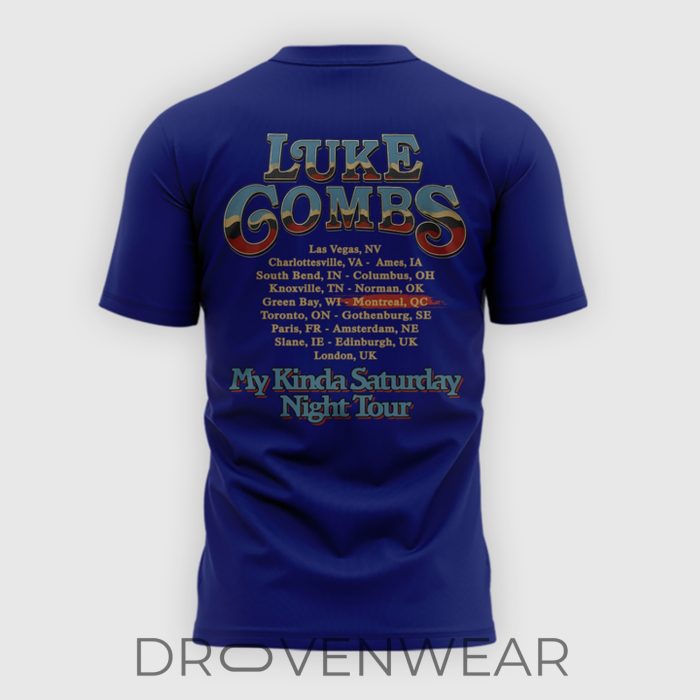 Luke Combs My Kinda Saturday Night Tour Montreal Parc Jean-Drapeau Blue Fan Shirt - Image 3