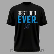 Miami Marlins Father's Day Best Dad Ever T-Shirt - Special Edition - Image 2