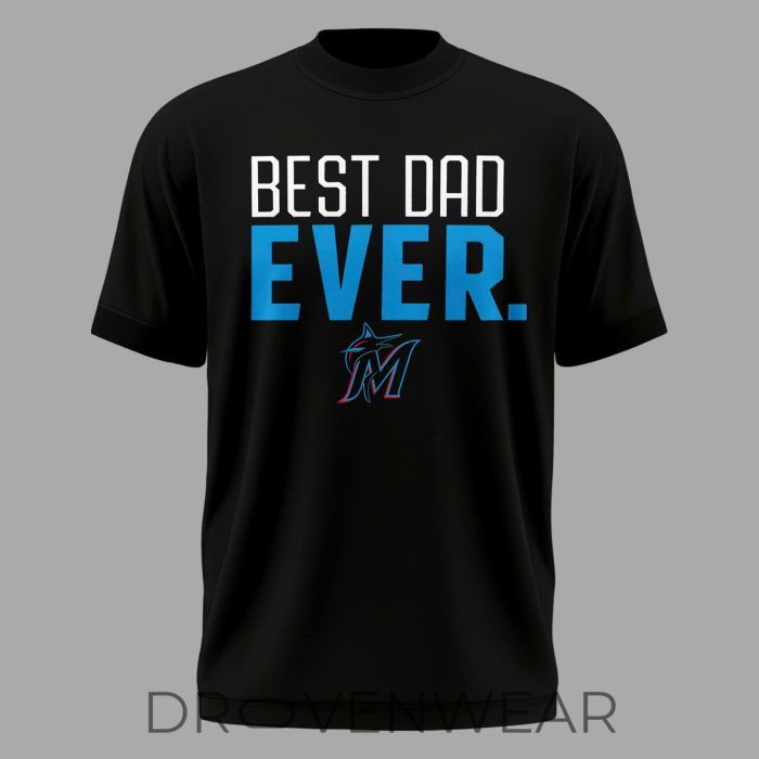 Miami Marlins Father's Day Best Dad Ever T-Shirt - Special Edition - Image 2