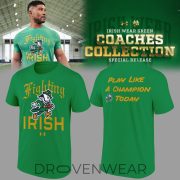 Notre Dame Fighting Irish Play Like A Champion Today Legacy T-Shirt