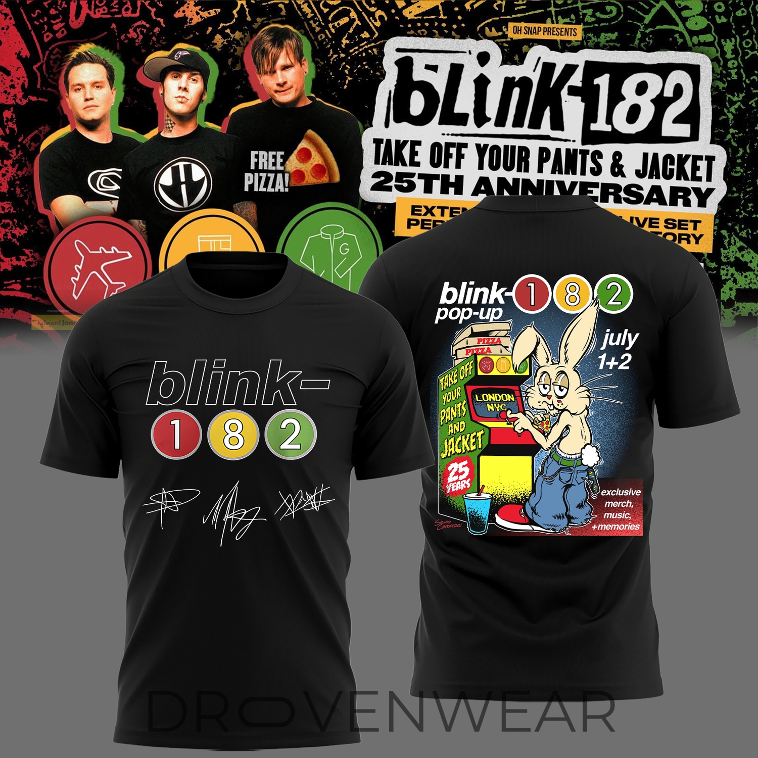 Blink-182 Take Off Your Pants and Jacket 25th Anniversary Day Pop-Up Limited Edition Shirt Blink-182 Take Off Your Pants and Jacket 25th Anniversary Day Pop-Up Limited Edition Shirt