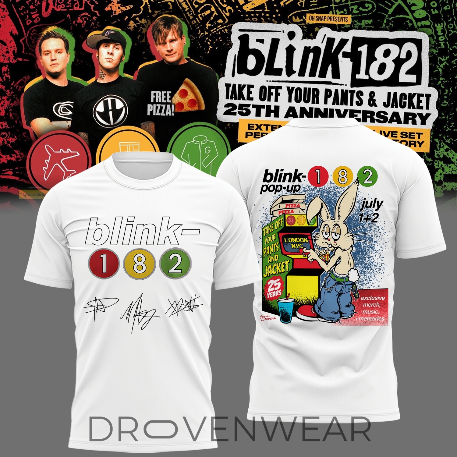 Blink-182 Take Off Your Pants and Jacket 25th Anniversary Day Pop-Up Limited Edition Shirt Blink-182 Take Off Your Pants and Jacket 25th Anniversary Day Pop-Up Limited Edition Shirt