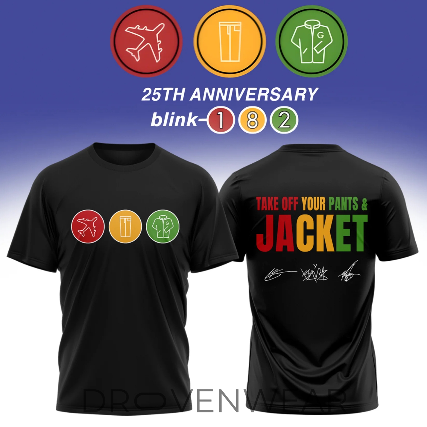 Blink-182 Take Off Your Pants and Jacket 25th Anniversary Day Pop-Up Limited Edition Shirt V2 Blink-182 Take Off Your Pants and Jacket 25th Anniversary Day Pop-Up Limited Edition Shirt V2