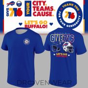 Buffalo Bills x Buffalo Sabres "Your City Your Teams Your Cause" Give 716 Special Shirt