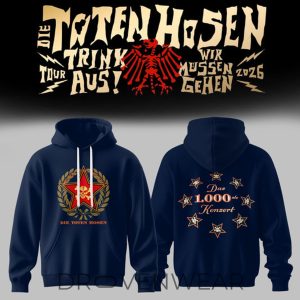 Die Toten Hosen Trink Aus Wir Mssen Gehen Tour 2026 Hoodie by Drovenwear.com
