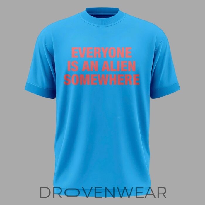 Everyone Is An Alien Somewhere Graphic T-Shirt 2026 - Image 2