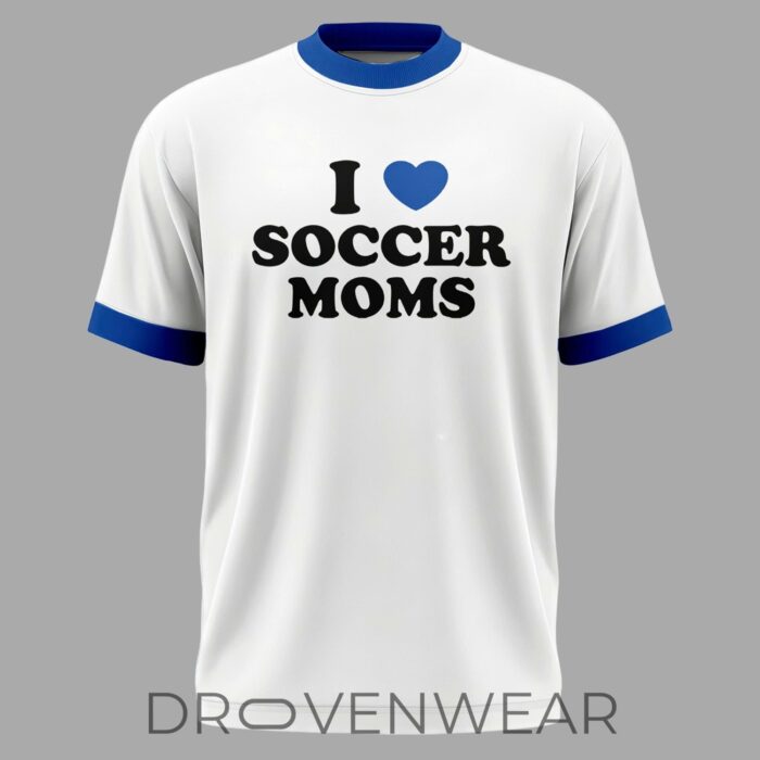 I Love Soccer Moms Funny Graphic T-Shirt - Image 2