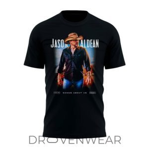 Jason Aldean Songs About Us Tour 2026 Limited Edition Shirt by Drovenwear.com
