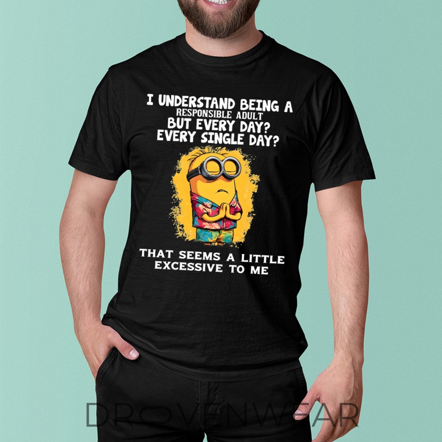 Minions A Little Excessive To Me - Unisex T-Shirt Minions A Little Excessive To Me - Unisex T-Shirt