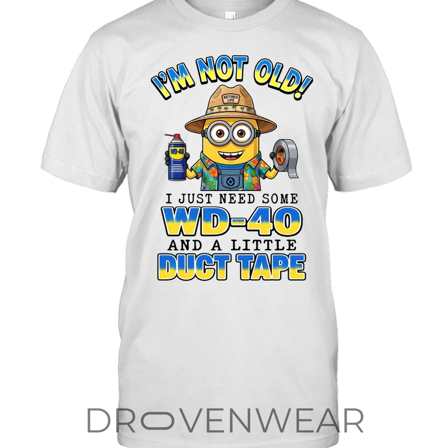 Minions Some WD-40 And Duct Tape - Unisex T-Shirt Minions Some WD-40 And Duct Tape - Unisex T-Shirt