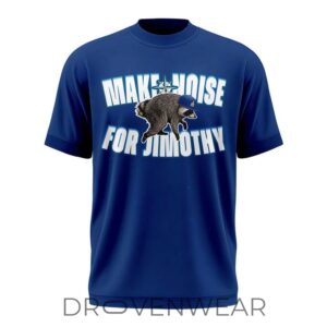 Seattle Mariners Make Noise For Jimothy 2026 Special Shirt by Drovenwear.com